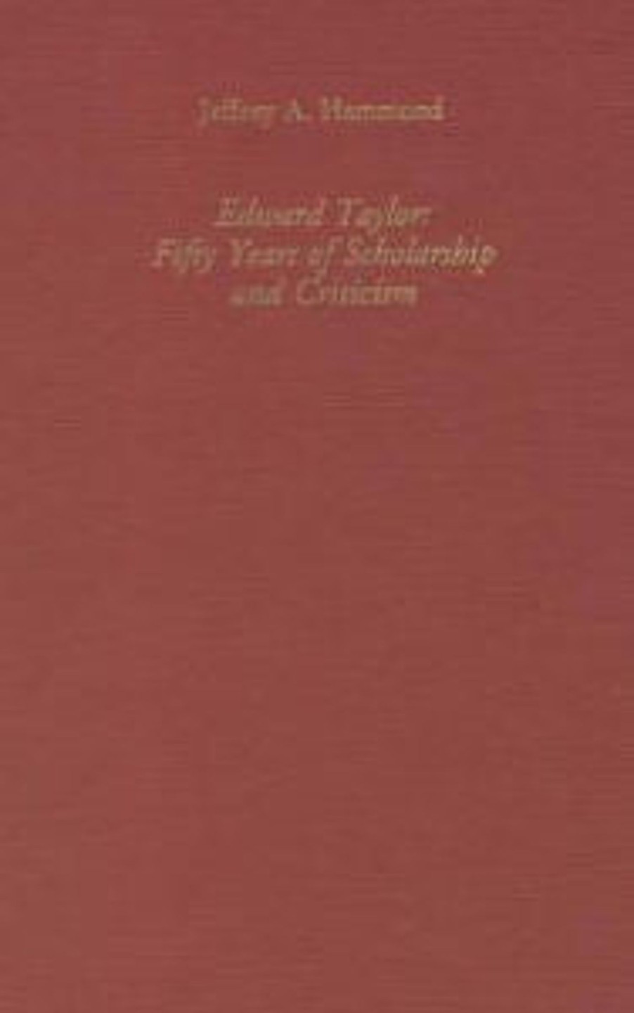 Gifts & Collectibles Denison University | Edward Taylor: Fifty Years Of Scholarship And Criticism