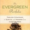 Gifts & Collectibles Denison University | Evergreen Portfolio, The: Timeless Strategies To Survive And Prosper From Investing Pros