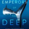 Gifts & Collectibles Harper Collins | Emperors Of The Deep By William Mckeever