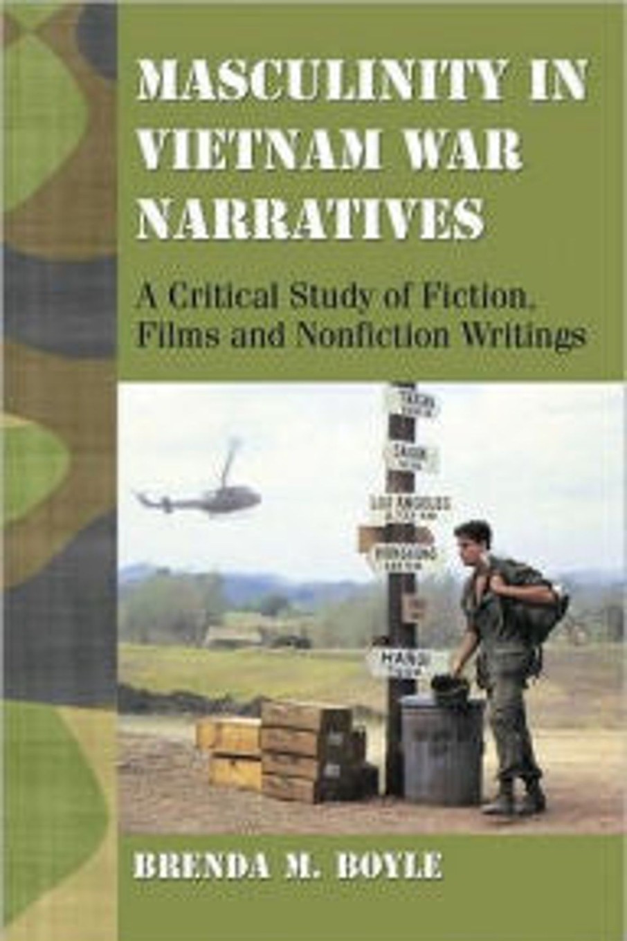 Gifts & Collectibles Denison University | Masculinity In Vietnam War Narratives: A Critical Study Of Fiction, Films And Nonfiction Writings