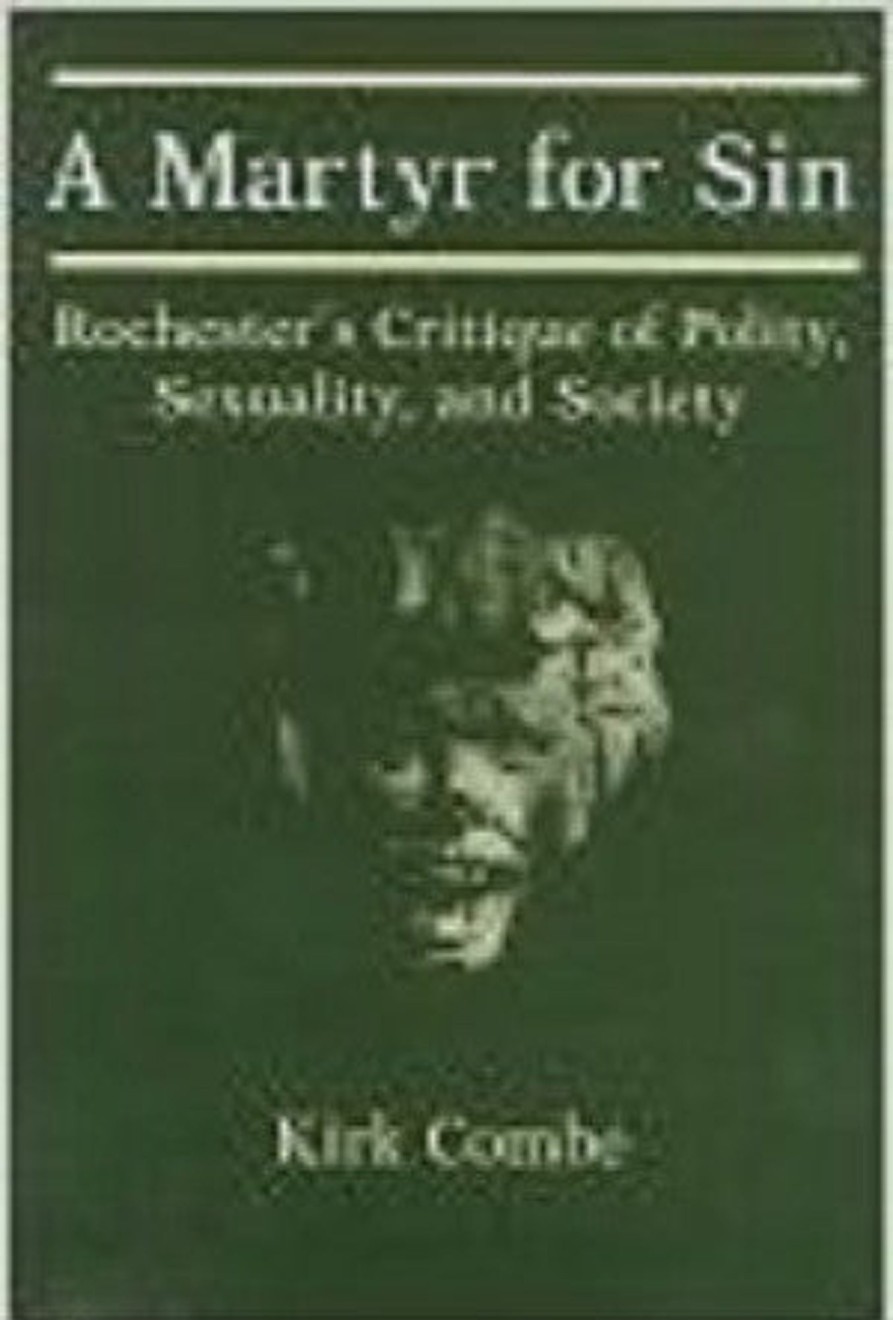 Gifts & Collectibles Denison University | Martyr For Sin, A: Rochester'S Critique Of Polity, Sexuality, And Society