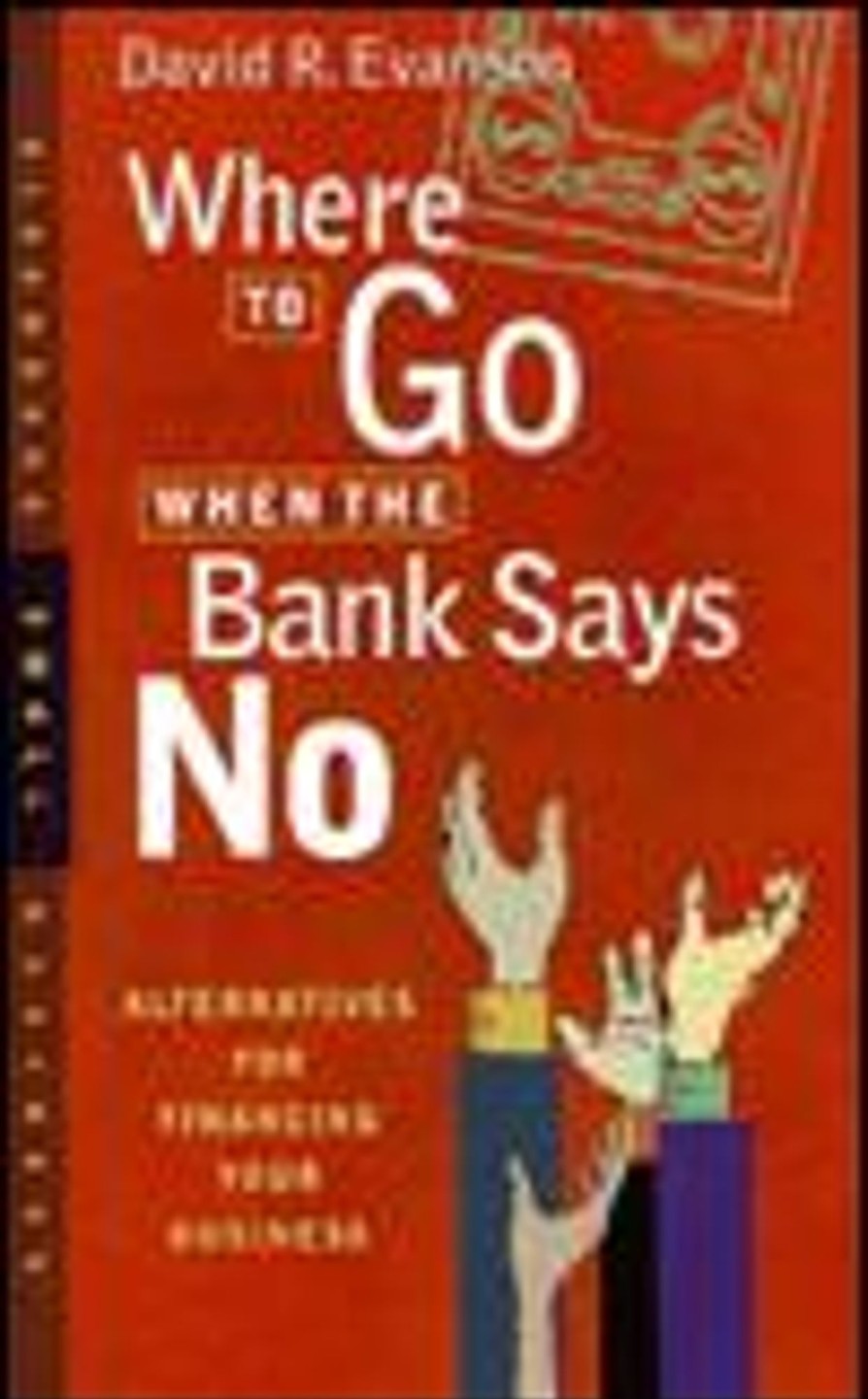 Gifts & Collectibles Denison University | Where To Go When The Bank Says No: Alternatives For Financing Your Business