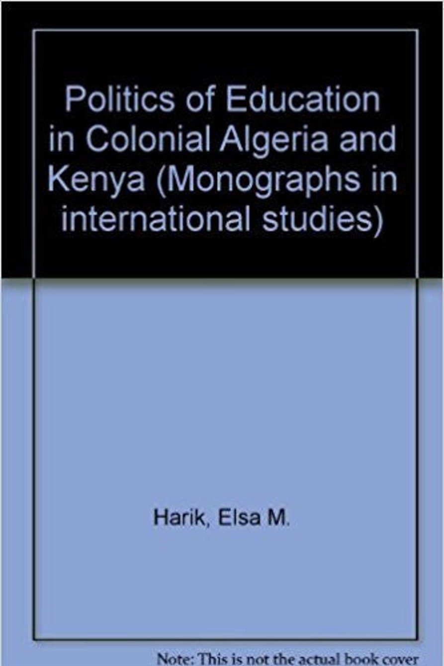 Gifts & Collectibles Denison University | Politics Of Education In Colonial Algeria And Kenya, The