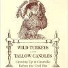 Gifts & Collectibles Denison University | Wild Turkeys And Tallow Candles: Growing Up In Granville Before The Civil War