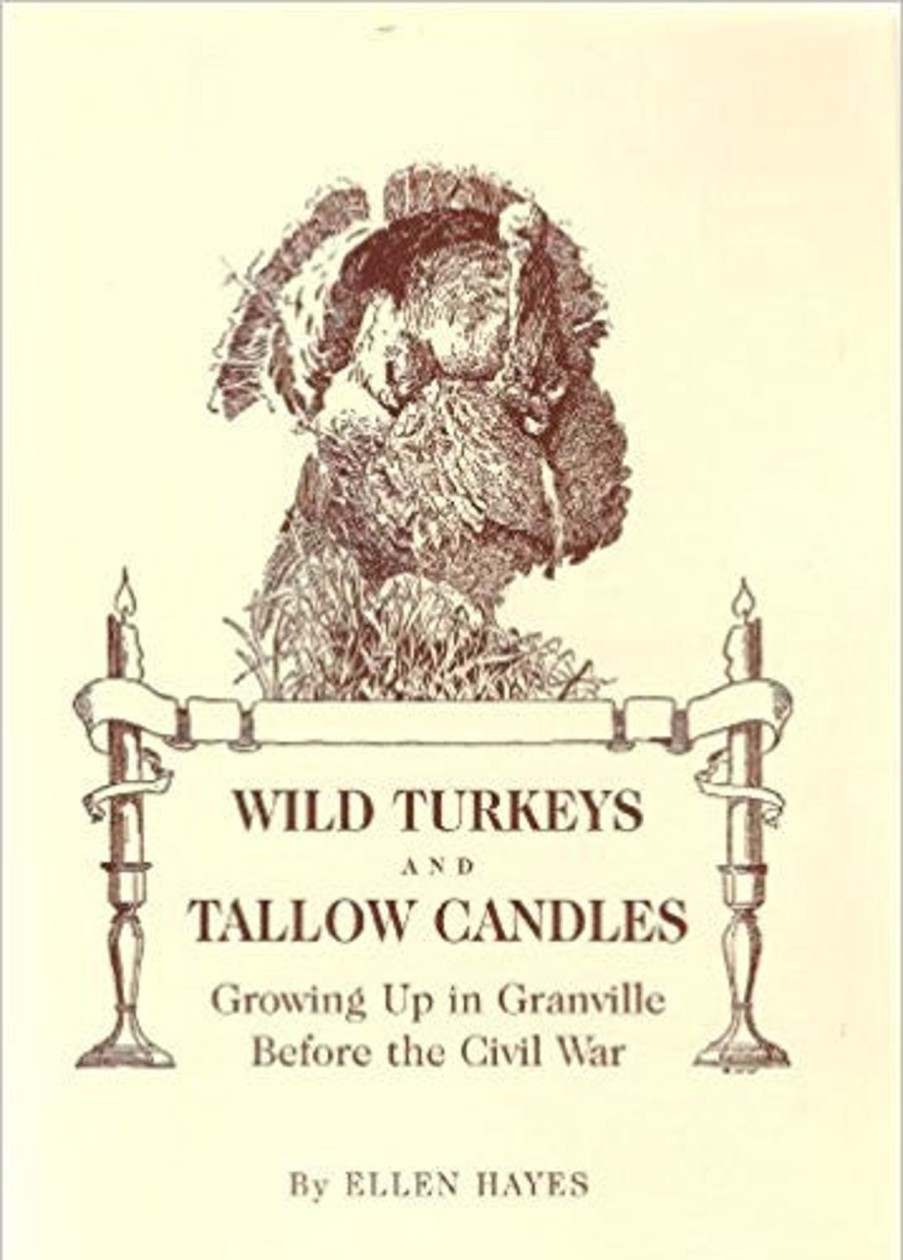 Gifts & Collectibles Denison University | Wild Turkeys And Tallow Candles: Growing Up In Granville Before The Civil War