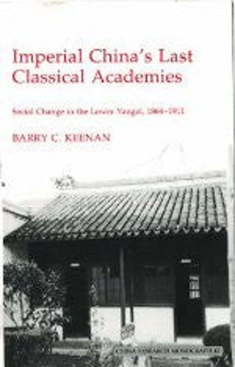 Gifts & Collectibles Denison University | Imperial China'S Last Classical Academies: Social Change In The Lower Yangzi, 1864-1911