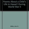 Gifts & Collectibles Denison University | Second War In Hawaii: Poems About A Child'S Life In Hawai'I During World War Ii