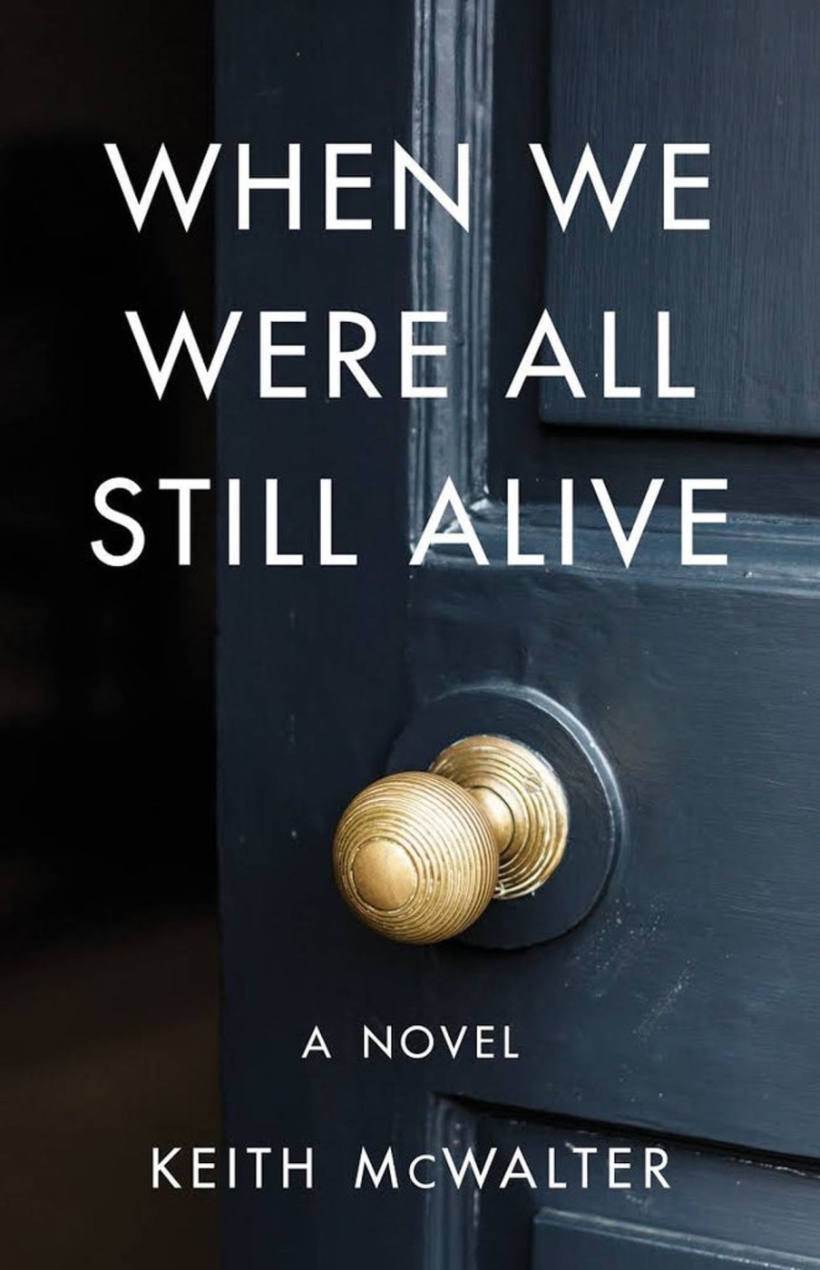 Gifts & Collectibles Denison University | When We Were All Still Alive By Keith Mcwalter