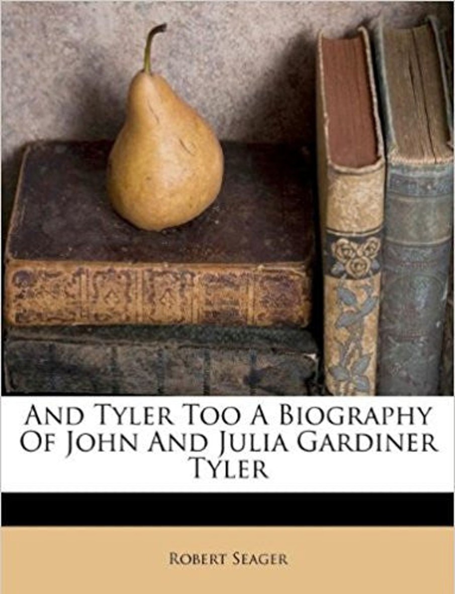 Gifts & Collectibles Denison University | And Tyler Too A Biography Of John And Julia Gardiner Tyler