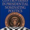 Gifts & Collectibles Denison University | Enduring Controversies In Presidential Nominating Politics